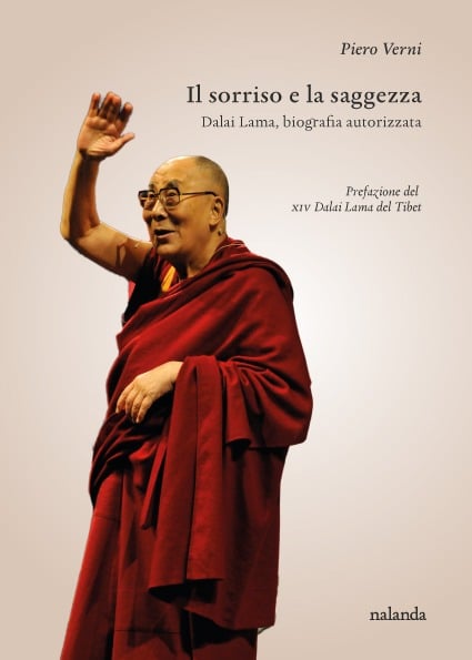 Il sorriso e la saggezza. Dalai Lama, biografia autorizzata